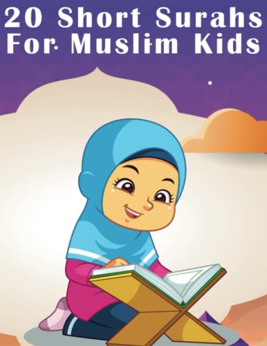 20 Short Surahs for Muslim Kids: Ideal Gift for Muslim Girls to Learn Short Quranic Surahs from the Holy Quran | Islamic Book for Kids