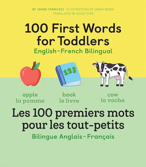 100 First Words for Toddlers: English-French Bilingual