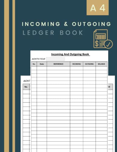Incoming and Outgoing Ledger Book : Large Simple Accounting Ledger Book for Bookkeeping and Small Business Cash Book Accounts Bookkeeping Journal to Record and Keep Track of Income and Expenses
