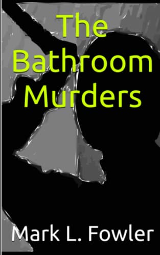 The Bathroom Murders (A Charlie Reed Mystery)