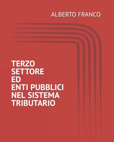 TERZO SETTORE ED ENTI PUBBLICI NEL SISTEMA TRIBUTARIO