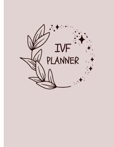 IVF Planner : Fertility Planner My IVF Diary IVF Tracker IUI Planner IVF Organizer IVF Medication Organizer