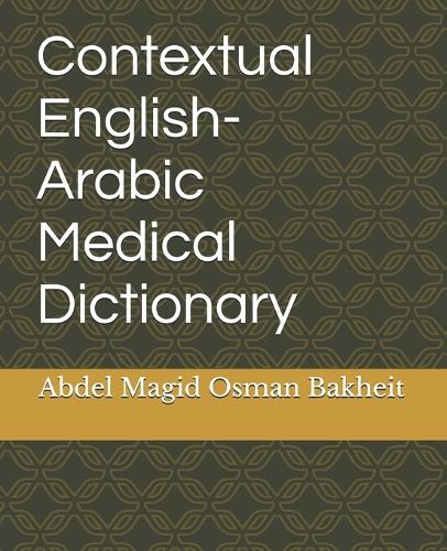 Contextual English-Arabic Medical Dictionary