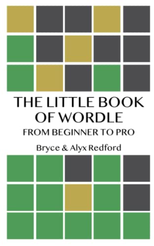 The Little Book of Wordle: From Beginner to Pro