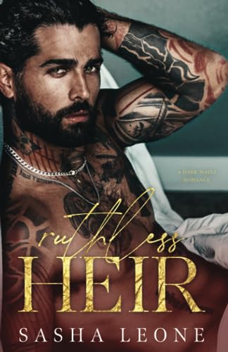 Ruthless Heir: A Dark Mafia Romance (Ruthless Dynasty)
