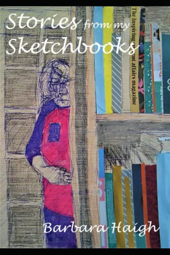Stories from my Sketchbooks: and a Sketchbook from my Stories