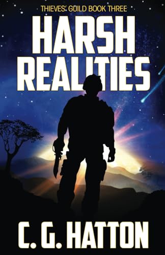 Harsh Realities: Fast Paced Action Adventure Scifi (The Thieves' Guild)