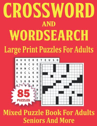 Crossword and Word Search Puzzles For Adults: Large Print Mixed Puzzle Book For Adults And Seniors Volume-45
