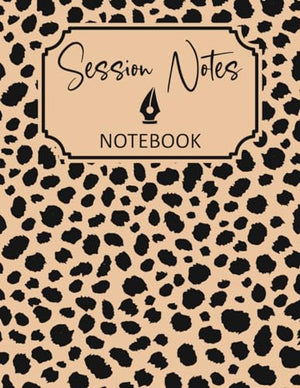 Session Notes Notebook for Therapist Counselors Coaches and Social Worker, Customized Log Book to Record Client Problems, Progress, Plans for Psychotherapists Leopard Spots Cover Design