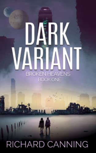 Dark Variant: Book 1 of the Broken Heavens