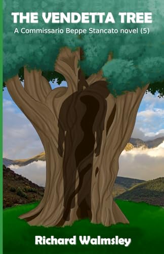 The Vendetta Tree: A Commissario Beppe Stancato novel (5) (The Commissario Beppe Stancato Series)
