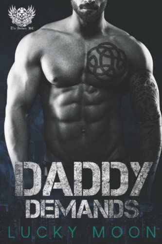 Daddy Demands (The Drifters MC)