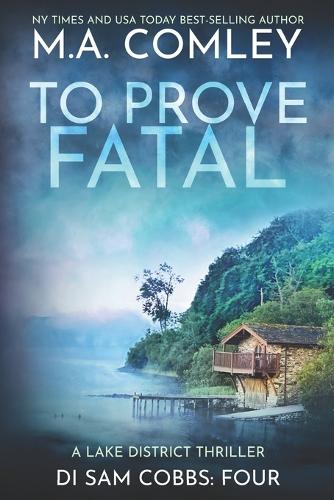 To Prove Fatal