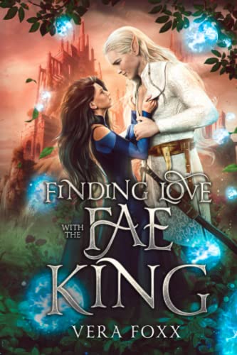 Finding Love with the Fae King