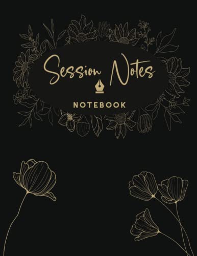Session Notes Notebook for Therapist Counselors Coaches and Social Worker, Customized Log Book to Record Client Problems, Progress, Plans for Psychotherapists Flower Cover Design