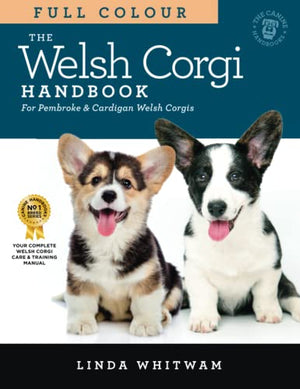 Welsh Corgi Handbook : The Essential Guide to Pembrokes and Cardigans in Full Colour