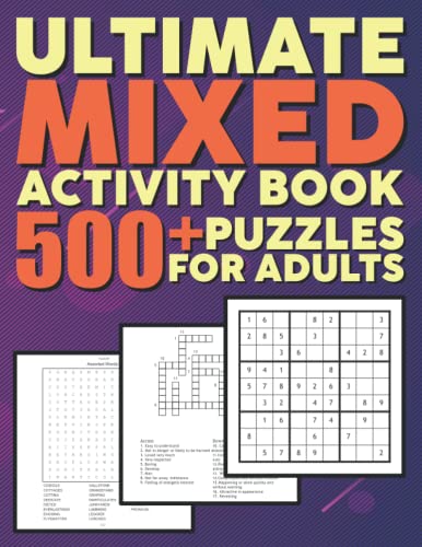 Ultimate Mixed Activity Book: 500+ Mixed Puzzle Book For Adults - Sudoku, Word Search & Crossword Mixed Puzzlebook