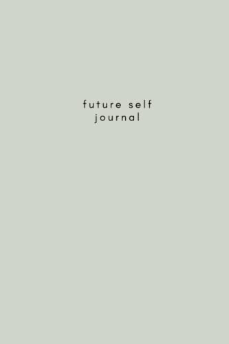FUTURE SELF JOURNAL: SAGE COLOUR COVER FUTURE SELF JOURNAL