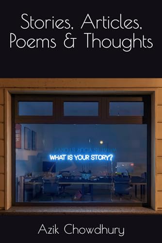 Stories, Articles, Poems and Thoughts