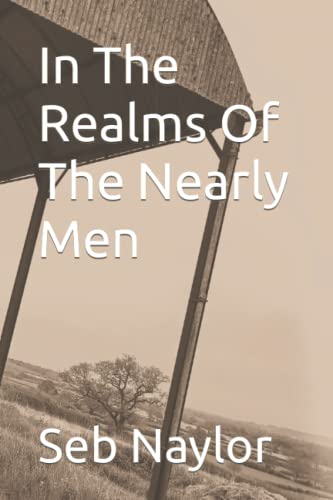 In The Realms Of The Nearly Men