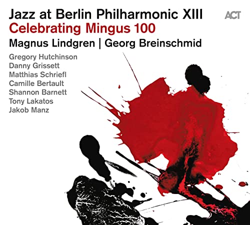 [Jazz At Berlin Philharmonic XIII] Celebrating Mingus 100