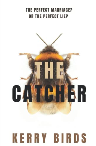 The Catcher: The perfect marriage? Or the perfect lie?