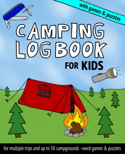 Camping Log Book for Kids: draw and write campsite logbook for multiple camping trips