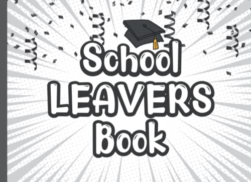 School Leavers Book: Autograph Sign In To Record Memories