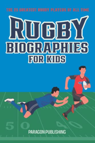 Rugby Biographies For Kids