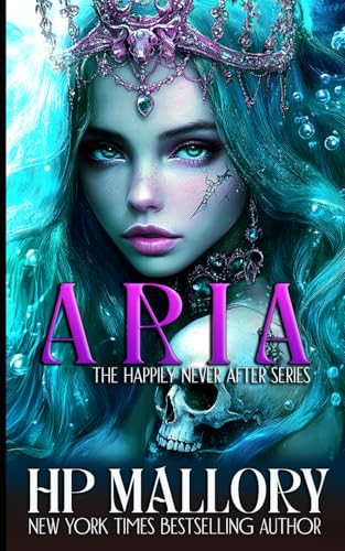 Aria: Dark Fairytales (Happily Never After Fairytale Retellings)