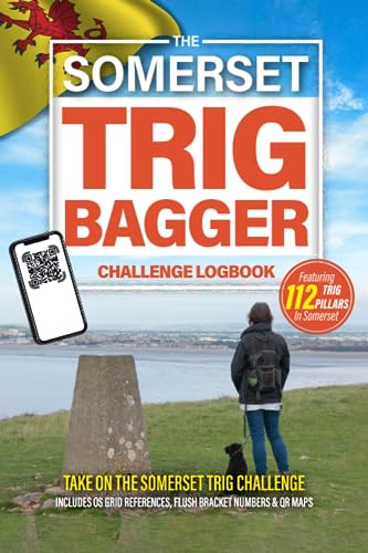 Somerset Trig Bagger Challenge Logbook : Hiking and Walking Challenge Featuring 95 Trig Pillars in Somerset