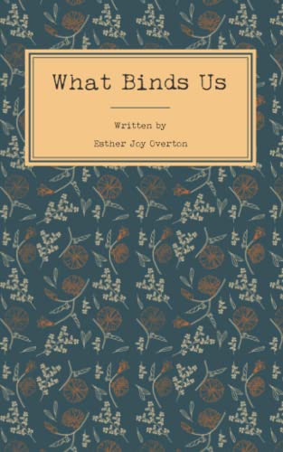 What Binds Us
