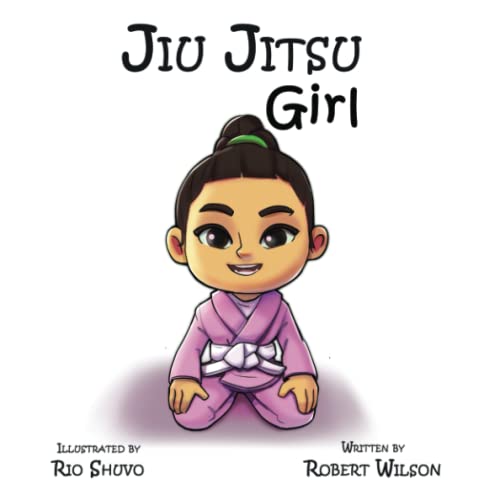 Jiu Jitsu Girl (Inspirational jiu jitsu stories for children)