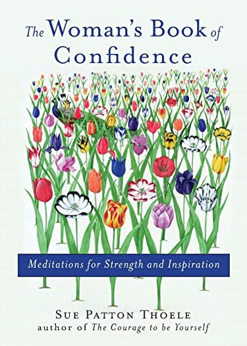 The Woman's Book of Confidence: Meditations for Strength & Inspiration