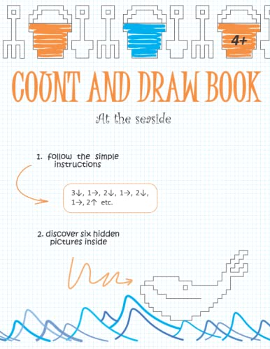 Count and Draw Book - At the seaside: Fun maths for toddlers or preschoolers. Activity book for 4+ year olds.