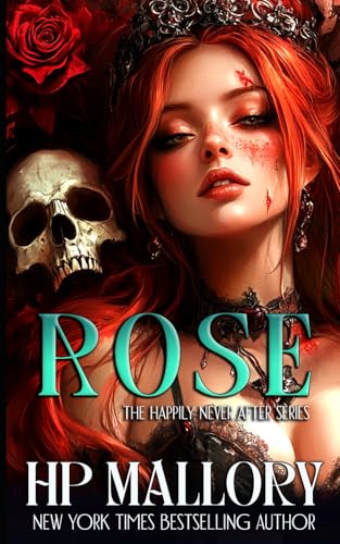 Rose: Dark Fairytales (Happily Never After Fairytale Retellings)