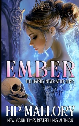 Ember: Dark Fairytales (Happily Never After Fairytale Retellings)