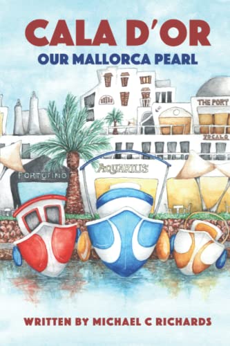 Cala d’Or Our Mallorca Pearl: The ultimate guide to all that is Cala d'or