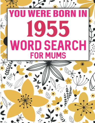 Word Search For Mums: Born In 1955: Large Print Puzzle Book For Seniors