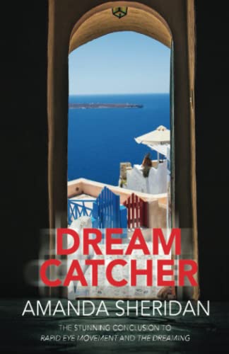 Dream Catcher: The stunning conclusion to Rapid Eye Movement and The Dreaming