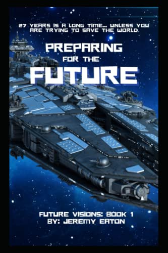 Preparing for the Future (Future Visions)