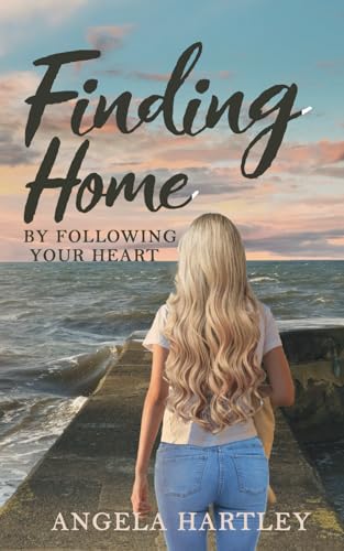 Finding Home: by following your heart