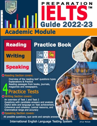IELTS Guide: A Complete practice + Preparation book for Academic Module - IELTS Reading, Writing and Speaking - with 4 Practice Tests with Answer