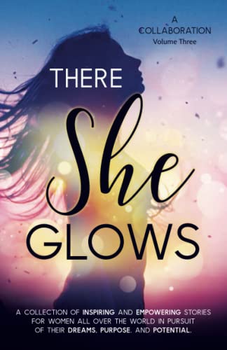 There She Glows: Volume Three