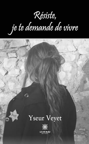 Resiste, je te demande de vivre
