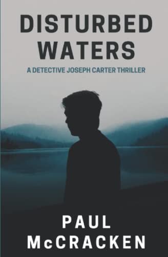 Disturbed Waters: A Detective Joseph Carter Thriller