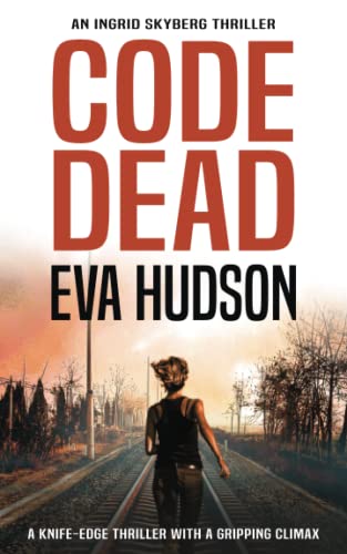 Code Dead: An International FBI Thriller (Ingrid Skyberg)