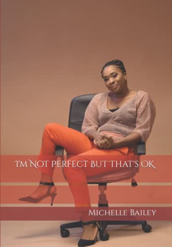 I'm Not Perfect But That's OK