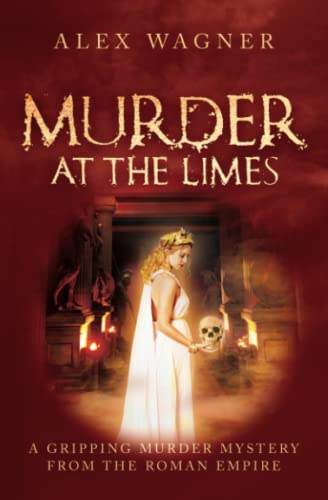 Murder at the Limes: A gripping murder mystery from the Roman Empire (Murder in Antiquity)