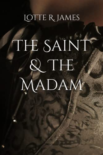 The Saint & The Madam